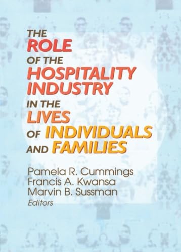 Stock image for The Role of the Hospitality Industry in the Lives of Individuals and Families for sale by Chiron Media