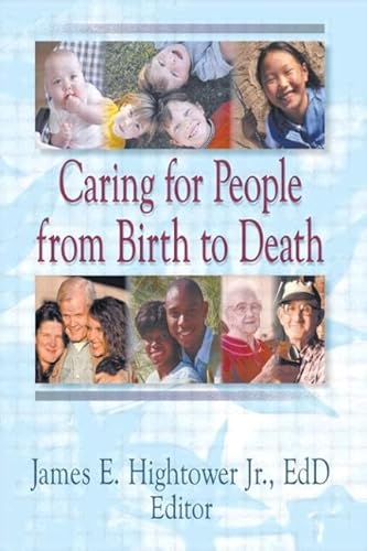 Stock image for Caring for People from Birth to Death for sale by GF Books, Inc.