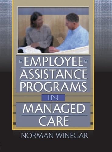 Stock image for Employee Assistance Programs in Managed Care for sale by ThriftBooks-Dallas