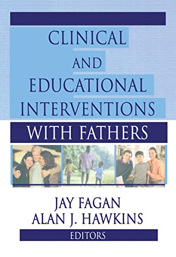 Beispielbild fr Clinical and Educational Interventions With Fathers zum Verkauf von Blackwell's