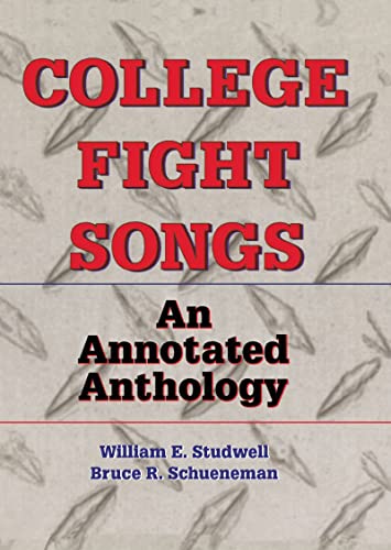 Beispielbild fr College Fight Songs: An Annotated Anthology zum Verkauf von ThriftBooks-Dallas