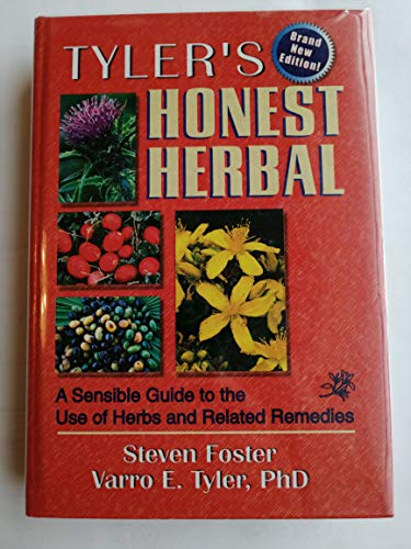 Stock image for Tyler's Honest Herbal: A Sensible Guide to the Use of Herbs and Related Remedies for sale by Wonder Book