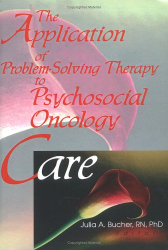 Beispielbild fr The Application of Problem-Solving Therapy to Psychosocial Oncology Care zum Verkauf von Wonder Book
