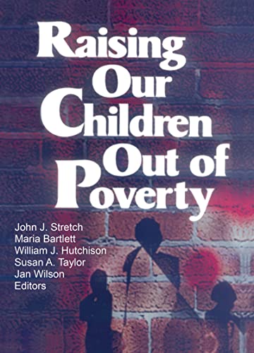 Beispielbild fr Raising Our Children Out of Poverty zum Verkauf von Chiron Media