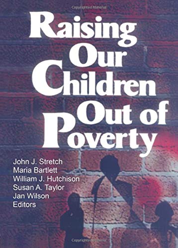 Imagen de archivo de Raising Our Children Out of Poverty a la venta por ThriftBooks-Atlanta