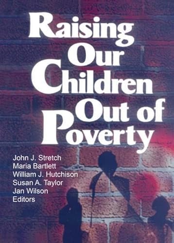 Stock image for Raising Our Children Out of Poverty for sale by ThriftBooks-Atlanta