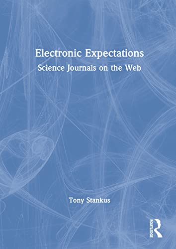 9780789008466: Electronic Expectations: Science Journals on the Web: 2/3 (Science & Technology Libraries,)