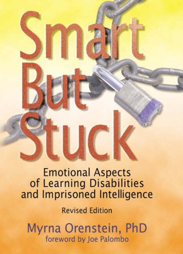 9780789008534: Smart But Stuck / OUT OF PRINT: What Every Therapist Needs to Know About Learning Disabilities and Imprisoned Intelligence