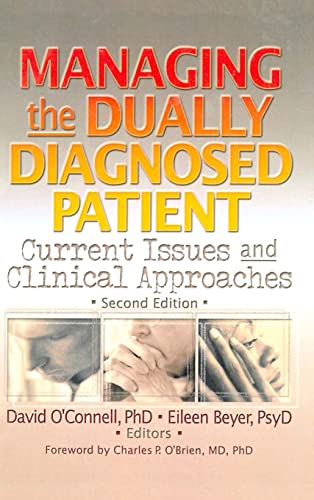 Beispielbild fr Managing the Dually Diagnosed Patient: Current Issues and Clinical Approaches zum Verkauf von Jeffrey Blake