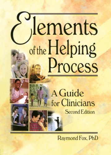 Stock image for Elements of the Helpin Process; A Guide for Clinicians; 2nd Edition for sale by a2zbooks