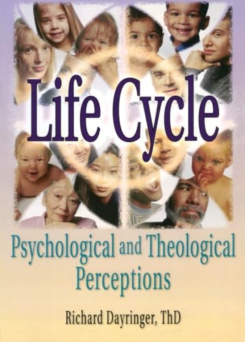 Stock image for Life Cycle : Psychological and Theological Perceptions for sale by Better World Books