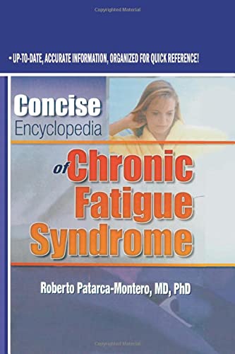 Stock image for Concise Encyclopedia of Chronic Fatigue Syndrome for sale by POQUETTE'S BOOKS