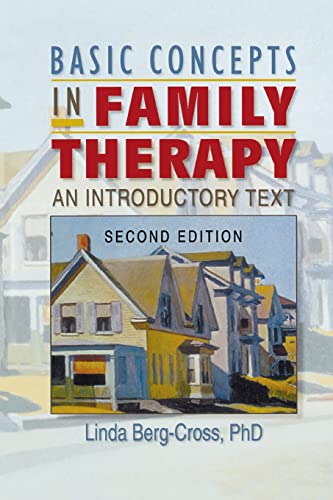 Beispielbild fr Basic Concepts in Family Therapy : An Introductory Text, Second Edition zum Verkauf von Better World Books