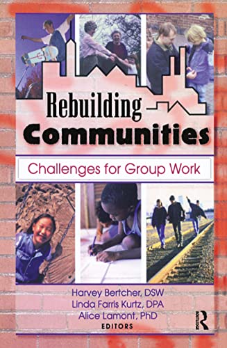 Imagen de archivo de Rebuilding Communities: Challenges for Group Work a la venta por BookHolders