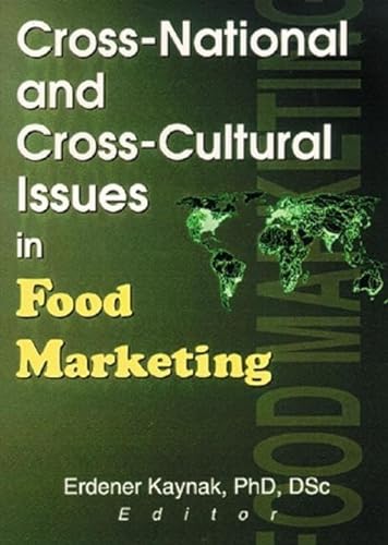 Cross-National and Cross-Cultural Issues in Food Marketing (9780789009630) by Kaynak, Erdener