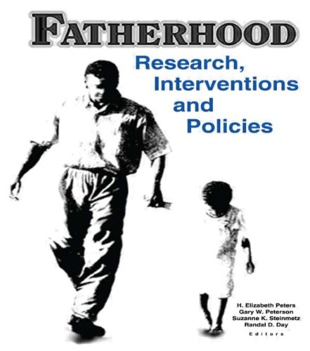 Beispielbild fr Fatherhood: Research, Interventions, and Policies zum Verkauf von Wonder Book