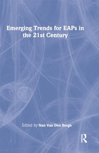 Imagen de archivo de Emerging Trends for EAPs in the 21st Century a la venta por PBShop.store US
