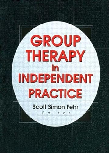 Stock image for Group Therapy In Independent Practice for sale by Chiron Media