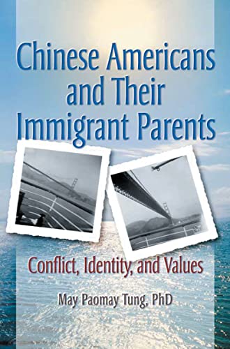 Stock image for Chinese Americans and Their Immigrant Parents: Conflict, Identity, and Values for sale by ThriftBooks-Atlanta