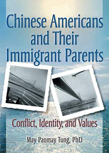 Beispielbild fr Chinese Americans and Their Immigrant Parents : Conflict, Identity, and Values zum Verkauf von Better World Books