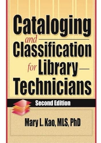 Stock image for Cataloging and Classification for Library Technicians, Second Edition for sale by Blackwell's