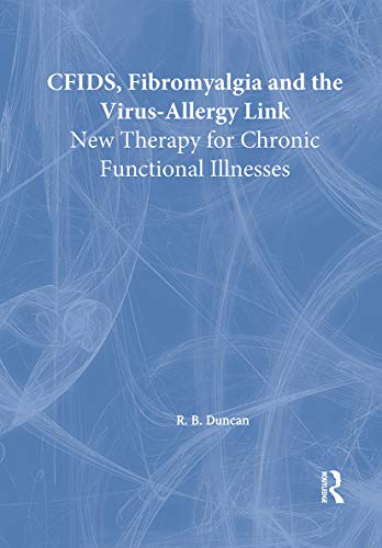 9780789010735: CFIDS, Fibromyalgia, and the Virus-Allergy Link: Hidden Viruses, Allergies, and Uncommon Fatigue/Pain Disorders