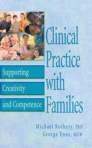 Stock image for Clinical Practice with Families: Supporting Creativity and Competence for sale by Lucky's Textbooks