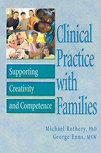 Imagen de archivo de Clinical Practice with Families: Supporting Creativity and Competence a la venta por Revaluation Books