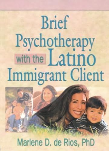 Imagen de archivo de Brief Psychotherapy with the Latino Immigrant Client a la venta por ThriftBooks-Dallas