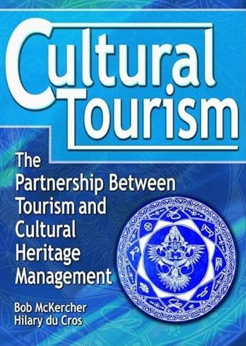 Stock image for Cultural Tourism: The Partnership Between Tourism and Cultural Heritage Management for sale by Chiron Media