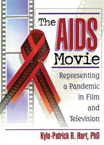 9780789011084: The AIDS Movie: Representing a Pandemic in Film and Television