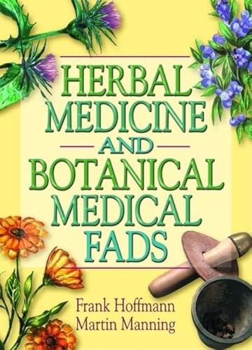 Stock image for Herbal Medicine and Botanical Medical Fads for sale by HPB-Ruby