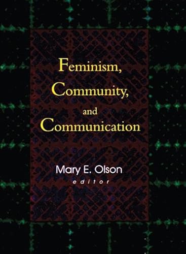 Imagen de archivo de Feminism, Community, and Communication a la venta por Blackwell's