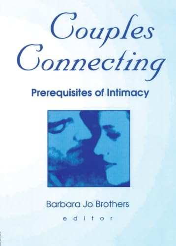 9780789011657: Couples Connecting: Prerequisites of Intimacy