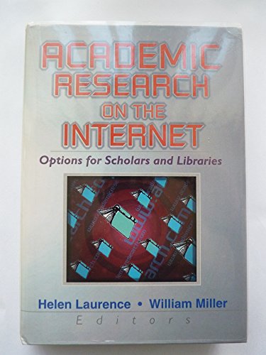 9780789011763: Academic Research on the Internet: Options for Scholars & Libraries