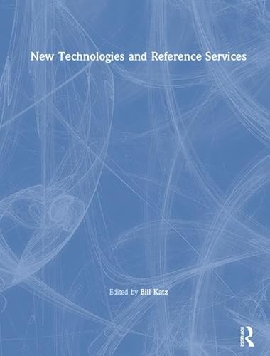 New Technologies and Reference Services (9780789011800) by Katz, Linda S