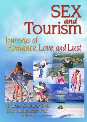 9780789012029: Sex and Tourism: Journeys of Romance, Love, and Lust [Lingua Inglese]