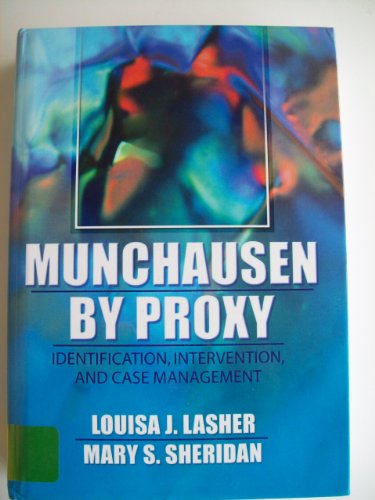 Stock image for Munchausen by Proxy: Identification, Intervention, and Case Management for sale by POQUETTE'S BOOKS