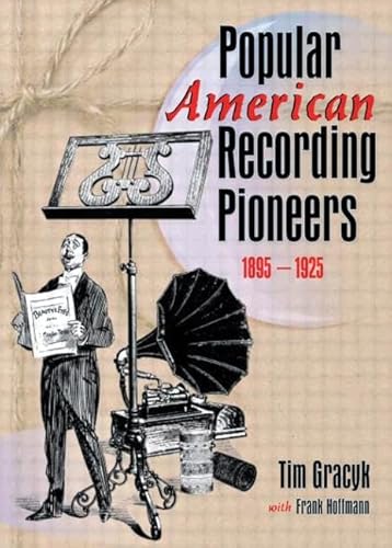 Stock image for Popular American Recording Pioneers, 1895-1925 for sale by Blackwell's