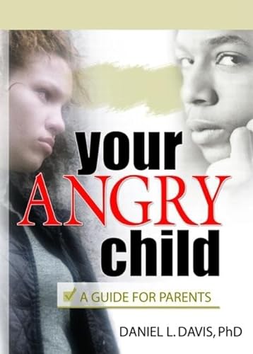 Stock image for Your Angry Child : A Guide for Parents for sale by Better World Books
