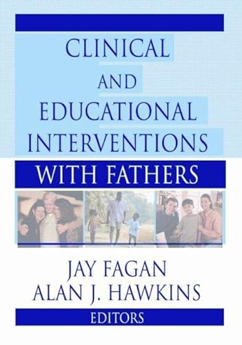 Stock image for Clinical and Educational Interventions With Fathers for sale by Blackwell's