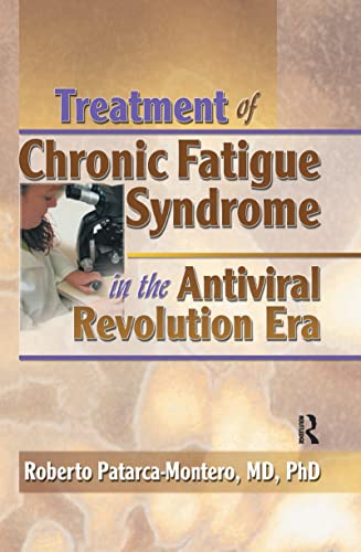 Stock image for Treatment of Chronic Fatigue Syndrome in the Antiviral Revolution Era for sale by Blackwell's