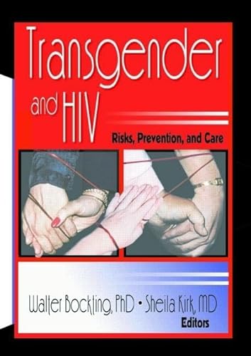 Stock image for Transgender and HIV: Risks, Prevention, and Care for sale by Solomon's Mine Books