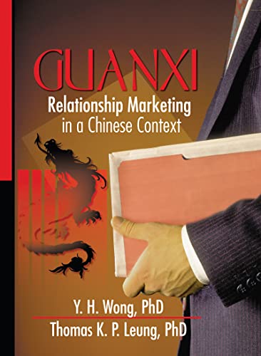 Stock image for Guanxi: Relationship Marketing in a Chinese Context for sale by Ammareal