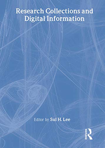Research Collections and Digital Information (9780789013477) by Lee, Sul H