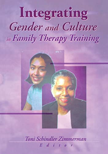 Imagen de archivo de Integrating Gender and Culture in Family Therapy Training a la venta por Better World Books