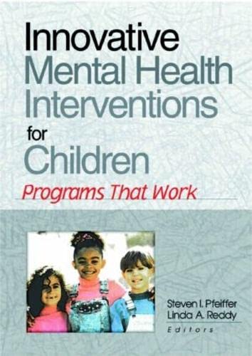 Beispielbild fr Innovative Mental Health Interventions for Children : Programs That Work zum Verkauf von Better World Books: West