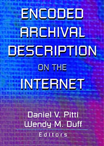 Beispielbild fr Encoded Archival Description on the Internet zum Verkauf von Blackwell's