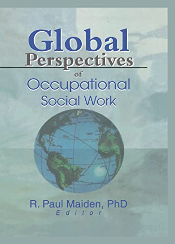 Imagen de archivo de Global Perspectives of Occupational Social Work (Monograph Published Simultaneously As Employee Assistance Quarterly, 1/2) a la venta por Chiron Media