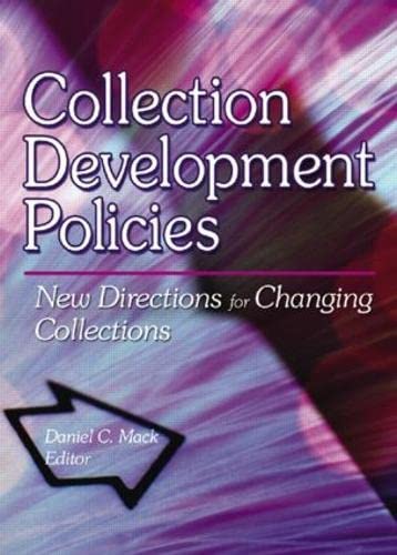 9780789014702: Collection Development Policies: New Directions for Changing Collections